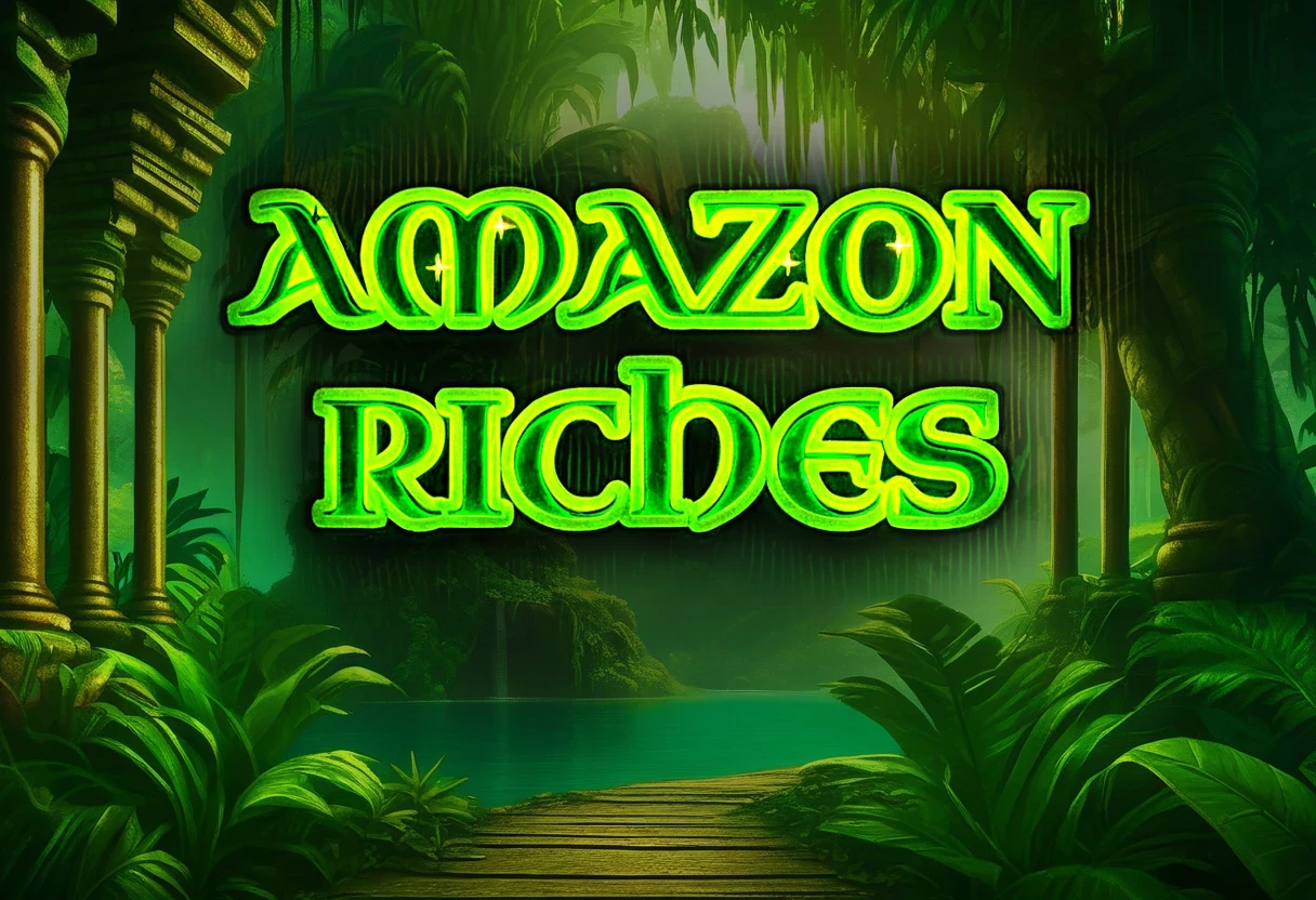 Amazon Riches
