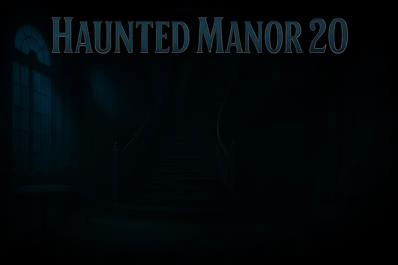 Haunted Manor 20